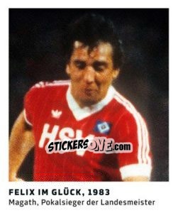 Cromo Felix im Glück, 1983 - 11 Freunde - Fussball Klassiker - Juststickit