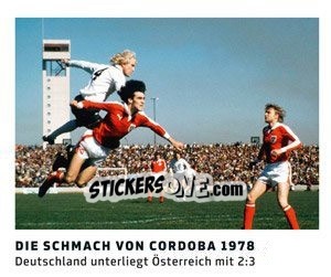 Figurina Die Schmach von Cordoba 1978 - 11 Freunde - Fussball Klassiker - Juststickit