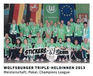 Sticker Wolfsburger Triple-Heldinnen 2013 - 11 Freunde - Fussball Klassiker - Juststickit