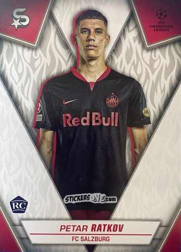 Figurina Petar Ratkov - UEFA Club Competitions Superstars 2023-2024
 n. 71 - Topps
