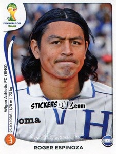 Figurina Roger Espinoza - Coppa del Mondo FIFA Brasile 2014 - Panini