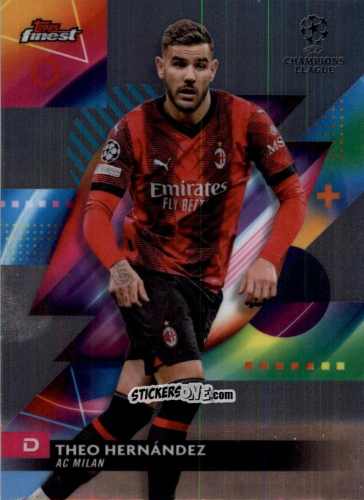 Sticker Theo Hernandez - Finest UEFA Club Competitions 2023-2024
 n. 132 - Topps