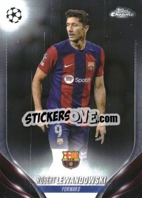Sticker Robert Lewandowski - UEFA Club Competitions Chrome 2023-2024
 n. 11 - Topps