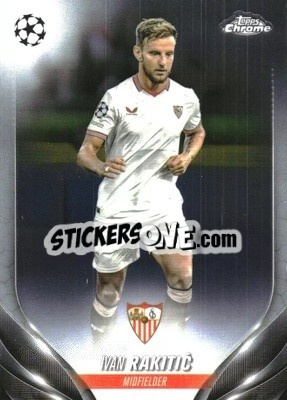 Sticker Ivan Rakitić - UEFA Club Competitions Chrome 2023-2024
 n. 137 - Topps