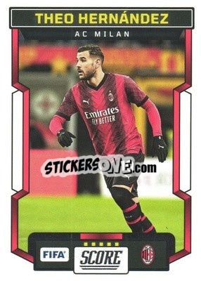 Sticker Theo Hernandez - Score FIFA 2023-2024
 n. 17 - Panini