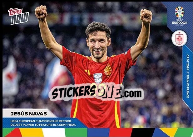 Sticker Jesús Navas - Now UEFA Euro 2024
 n. 53 - Topps