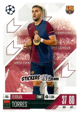 Sticker Ferran Torres - Uefa Champions League & Europa League 2024-2025. Match Attax n. 150 - Topps