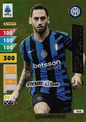 Sticker Hakan Çalhanoğlu - Calciatori 2024-2025. Adrenalyn XL
 n. 466 - Panini