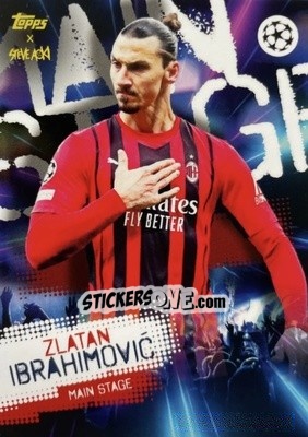 Sticker Zlatan Ibrahimovic - UEFA Champions League 2021-2022 Football Festival by Steve Aoki
 n. 67 - Topps