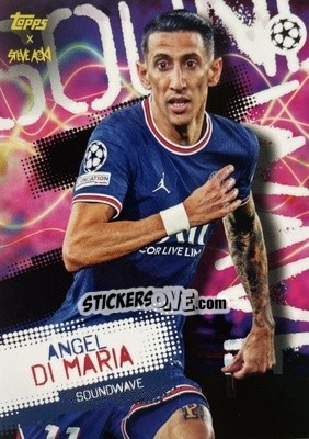 Sticker Angel Di Maria - UEFA Champions League 2021-2022 Football Festival by Steve Aoki
 n. 69 - Topps