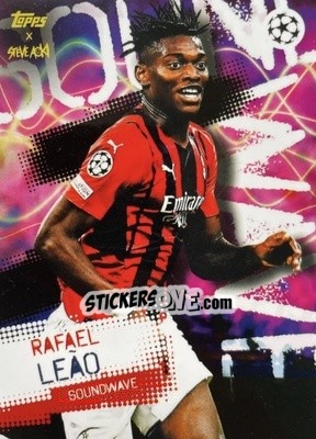 Sticker Rafael Leao - UEFA Champions League 2021-2022 Football Festival by Steve Aoki
 n. 81 - Topps