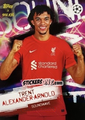 Sticker Trent Alexander-Arnold - UEFA Champions League 2021-2022 Football Festival by Steve Aoki
 n. 83 - Topps
