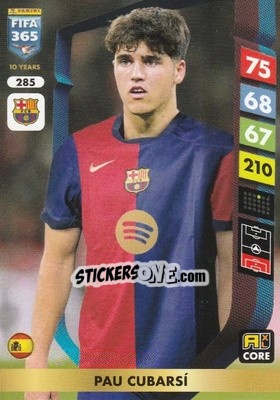 Sticker Pau Cubarsí - FIFA 365: 2024-2025. Adrenalyn XL
 n. 285 - Panini