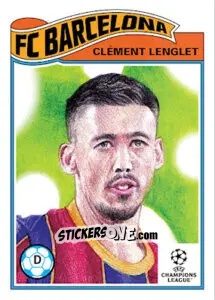 Sticker Clement Lenglet - Living Set Soccer 2021 n. 358 - Topps