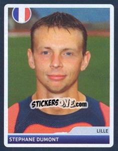 Figurina Stephane Dumont - UEFA Champions League 2006-2007 n. 304 - Panini