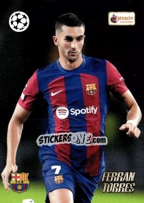 Sticker Ferran Torres - Heritage UEFA Club Competitions 2023-2024
 n. 3 - Topps Merlin