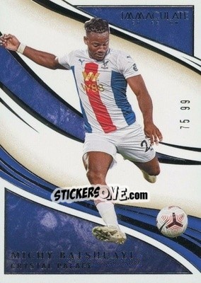 Sticker Michy Batshuayi - Immaculate Soccer 2020
 n. 107 - Panini