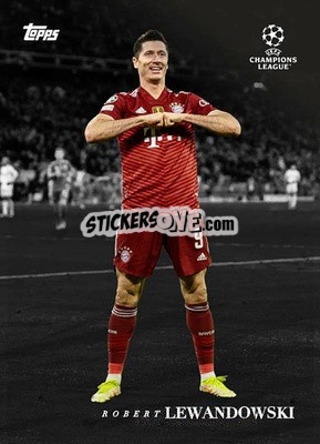 Sticker Robert Lewandowski - Simplicidad UEFA Club Competitions 2021-2022
 n. 23 - Topps