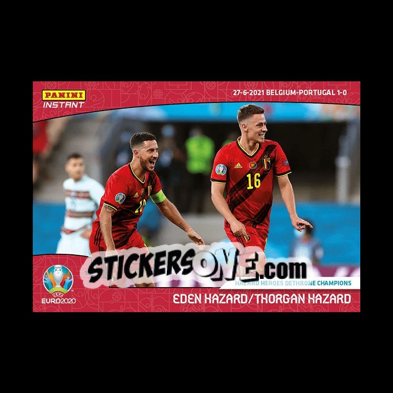 Sticker Eden Hazard / Thorgan Hazard - INSTANT UEFA EURO 2020 Adrenalyn XL
 n. 45 - Panini