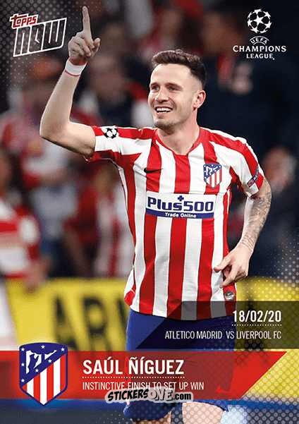 Figurina Saúl Ñíguez - Now Uefa Champions League 2019-2020 n. 36 - Topps