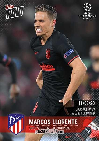 Cromo Marcos Llorente - Now Uefa Champions League 2019-2020 n. 45 - Topps