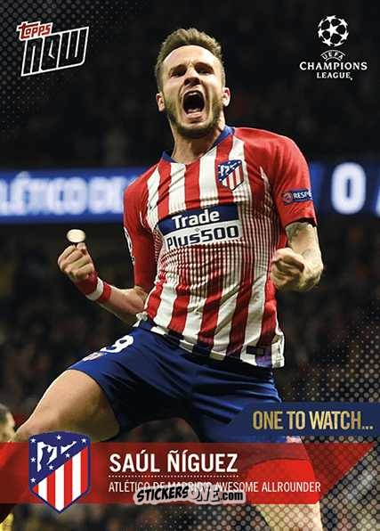 Figurina Saúl Ñíguez - Now Uefa Champions League 2019-2020 n. 49 - Topps