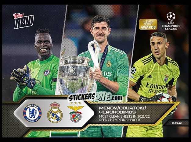 Sticker Mendy / Courtois / Vlachodimos - Now UEFA Champions League 2022-2023 - Second Part
 n. 172 - Topps