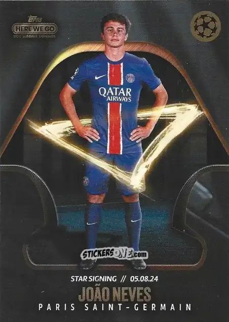 Cromo João Neves - Here We Go UCC Summer Signings by Fabrizio Romano 2024-2025
 n. 67 - Topps