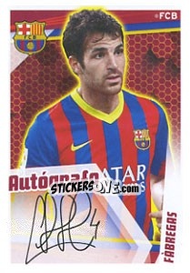 Sticker Fabregas (Autografo) - Fc Barcelona 2013-2014 n. 130 - Panini