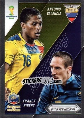 Sticker Antonio Valencia / Franck Ribery - FIFA World Cup Brazil 2014. Prizm - Panini