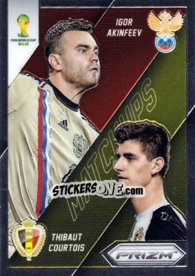 Sticker Igor Akinfeev / Thibaut Courtois - FIFA World Cup Brazil 2014. Prizm n. WCM-18 - Panini