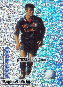 Sticker Raphael Wicky - German Fussball Bundesliga 1998-1999 - Panini