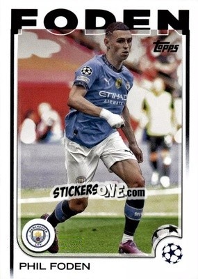 Sticker Phil Foden - UEFA Club Competitions 2024-2025
 n. 47 - Topps