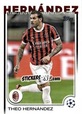 Sticker Theo Hernández - UEFA Club Competitions 2024-2025
 n. 65 - Topps