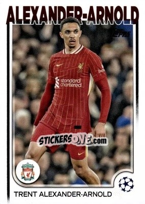 Sticker Trent Alexander-Arnold - UEFA Club Competitions 2024-2025
 n. 104 - Topps