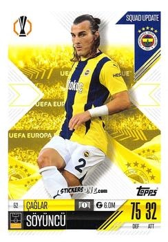 Cromo Çağlar Söyüncü - UEFA Champions League & Europa League 2024-2025. Match Attax Extra n. 52 - Topps