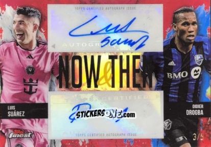 Cromo Didier  Drogba / Luis Suárez - Finest MLS 2024-2025
 n. NTD-DS - Topps