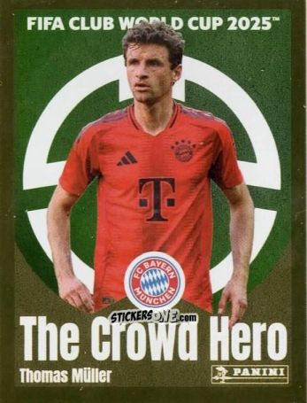 Sticker Thomas Müller (The Crowd Hero) - FIFA Club World Cup 2025
 n. 136 - Panini