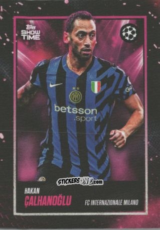 Sticker Hakan Çalhanoğlu - Showtime UEFA Club Competitions 2024-2025
 n. 16 - Topps