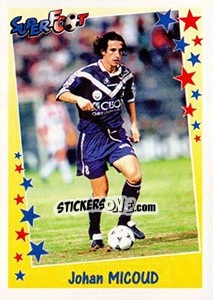 Cromo Johan Micoud - SuperFoot 1998-1999 - Panini