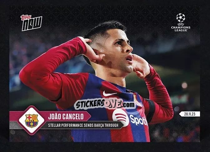 Cromo Joao Cancelo - Now UEFA Champions League 2023-2024
 n. 68 - Topps