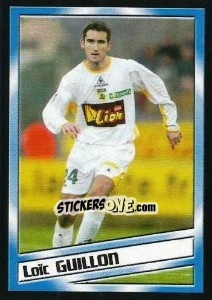 Figurina Loïc Guillon - SuperFoot 2004-2005 n. 88 - Panini