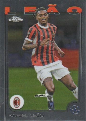 Figurina Rafael Leao - Chrome Uefa Club Competitions 2024-2025 n. 11 - Topps
