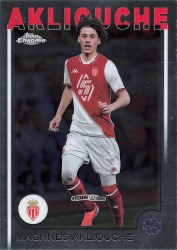 Sticker Maghnes Akliouche - Chrome Uefa Club Competitions 2024-2025 n. 64 - Topps