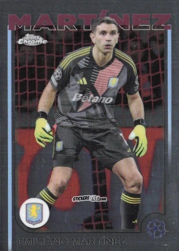 Cromo Emiliano Martinez - Chrome Uefa Club Competitions 2024-2025 n. 114 - Topps