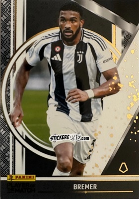 Cromo Bremer - Serie A Player of The Match 2024-2025
 n. 48 - Panini
