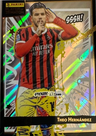 Sticker Theo Hernández - Serie A Player of The Match 2024-2025
 n. 150 - Panini