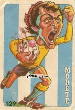 Cromo  Morete  - Super Futbol 1979 n. 129 - Industria Argentina (Crack)