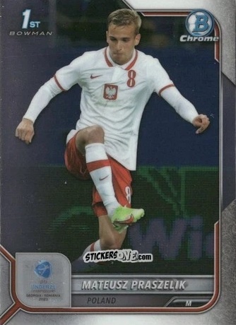 Sticker Mateusz Praszelik - Bowman Chrome Road To Uefa U21 Euros 2022 n. 95 - Topps