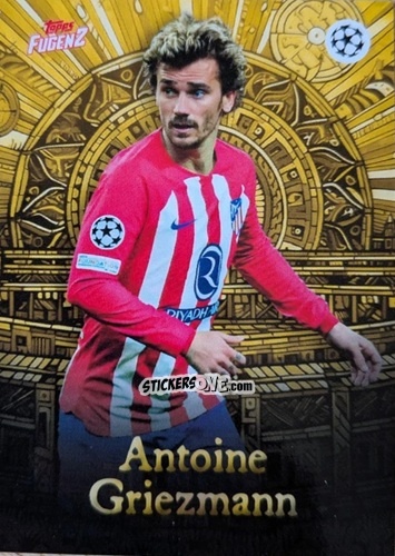 Cromo Antoine Griezmann - Fugenz Uefa Club Competitions 2023-2024 n. 16 - Topps